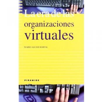 La era de las organizaciones virtuales