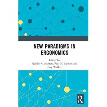 New Paradigms in Ergonomics