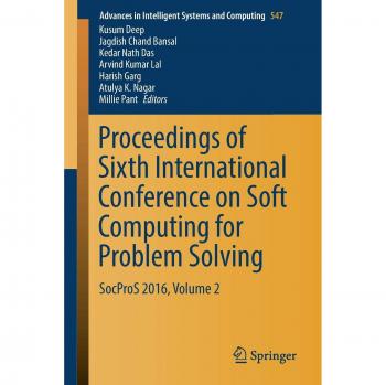 Proceedings of Sixth International Conference on Soft Computing for Problem Solving: SocProS 2016, Volume 2