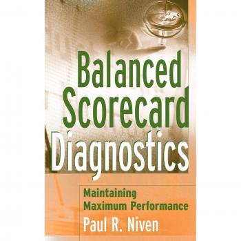 Balanced Scorecard Diagnostics: Maintaining Maximum Performance