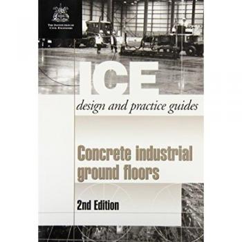 Concrete Industrial Ground Floors, Second edition