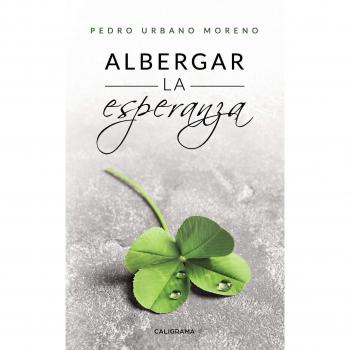 Albergar la esperanza