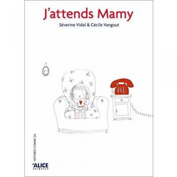I Am Waiting for Grandma - Children's Book by Séverine Vidal and Cécile Vangout