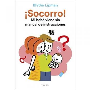 ¡Socorro! Mi bebé viene sin manual de instrucciones (Superfamilias