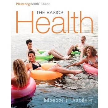 Health: The Basics, The Mastering Health Edition