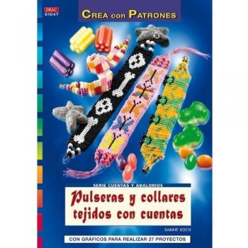 Serie Cuentas y Abalorios  nº 47. PULSERAS Y COLLARES TEJIDOS CON CUENTAS