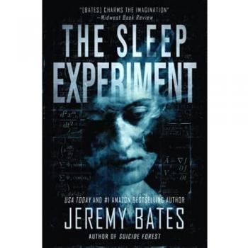 The Sleep Experiment: Edge-of-Your-Seat Psychological Thriller (World's Scariest Legends, Volume 2)