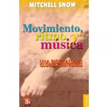 Movimiento, Ritmo y Musica: Una Biografia de Gloria Contreras = Moving to the Rhythm of the Music: 684