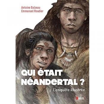 Quién fue Neandertal? : La investigación ilustrada