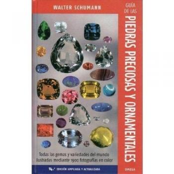 Guía de las piedras precioasa y ornamentales. 14a edición