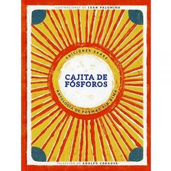 Cajita de fósforos: Antología de poemas sin rima