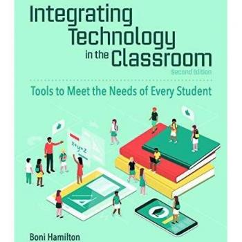 Integrating Technology in the Classroom: Tools to Meet the Need of Every Student
