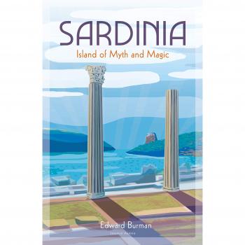 Sardinia: Island of Myth and Magic