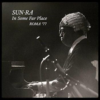 In Some Far Place: Roma 1977