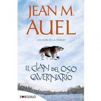 El clan del oso cavernario: hijos de la tierra nº 1: La más bella saga prehistórica jamás contada. - Jean Marie Auel