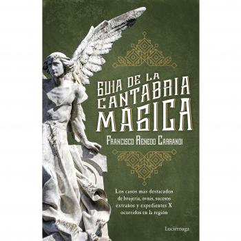 Guía de la Cantabria mágica - Francisco Renedo
