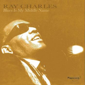 Blues Is My Middle Name - CHARLES, RAY