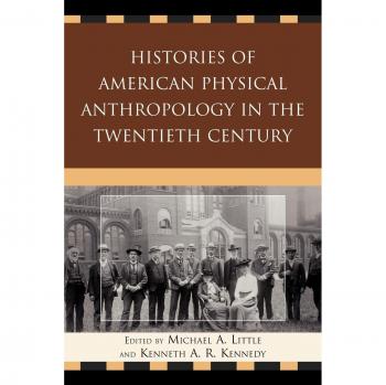American Physical Anthropology: A Twentieth Century History