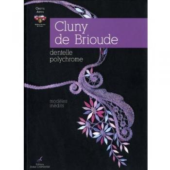 Cluny de Brioude: Dentelle polychrome