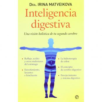 Inteligencia digestiva: Una visión holística de tu segundo cerebro