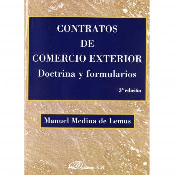 Contratos De Comercio Exterior. Doctrina Y Formularios