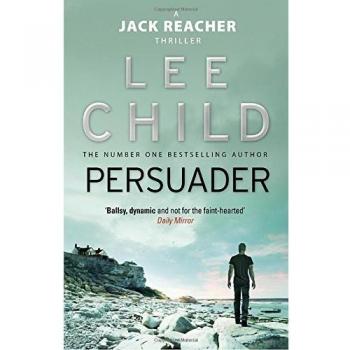 Persuasor: Thriller de acción Jack Reacher 7 por Lee Child