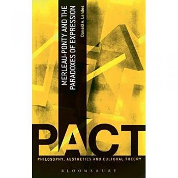 Merleau-Ponty and the Paradoxes of Expression: A Philosophical Exploration of Aesthetics and Cultural Theory
