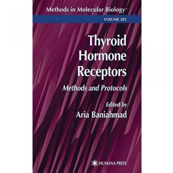 Thyroid Hormone Receptors: Methods and Protocols: 202
