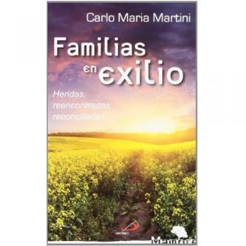 Familias en exilio: Heridas, reencontradas, reconciliadas: 7