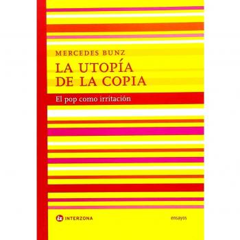 La utopía de la copia: El pop como irritación