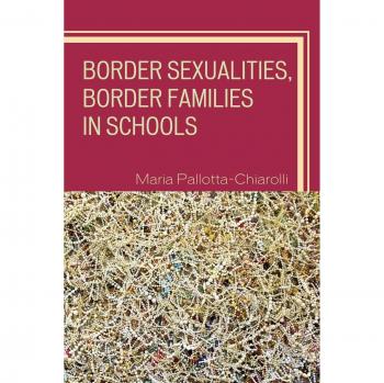 Border Sexualities and Families in Education: A Comprehensive Study