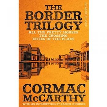 La Trilogía Fronteriza: Edición Clásica de Picador de Cormac McCarthy