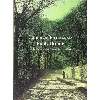 Cumbres Borrascosas: LXXIV - Emily Brontë
