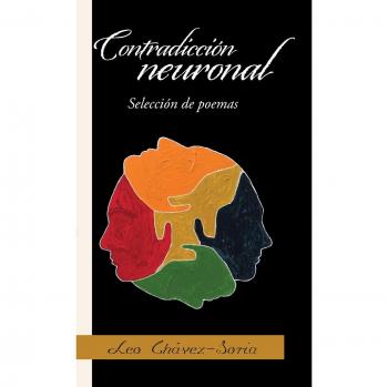 Antología de Poemas: Contradicción Neuronal