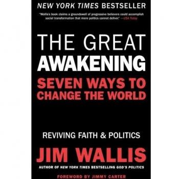 The Great Awakening: Seven Transformative Strategies for Global Change by Jim Wallis