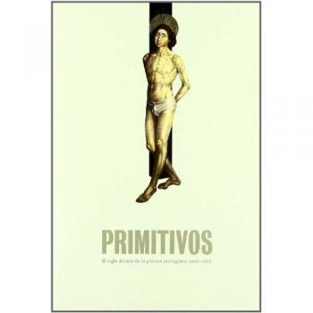Primitivos. El siglo dorado de la pintura portuguesa, 1450-1550