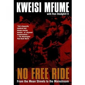 No Free Ride: From the Mean Streets to the Mainstream by Kweisi Mfume - Inspirational Memoir