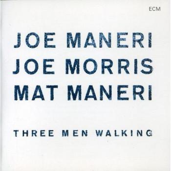 Three Men Walking - Joe Maneri Joe Morris Mat Maneri