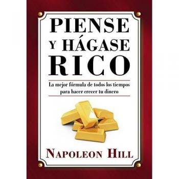 Think and Grow Rich: Napoleon Hill's Success Principles Guide