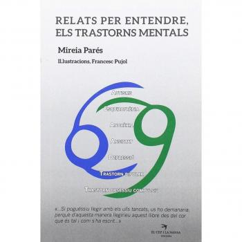 Relats per entendre els transtorns mentals - Parés Guerrero, Mireia/mestres I Soler, Francesc