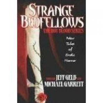 Strange Bedfellows: A Hot Blood Anthology by Jeff Gelb