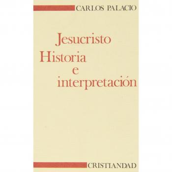 Jesucristo : historia e interpretación