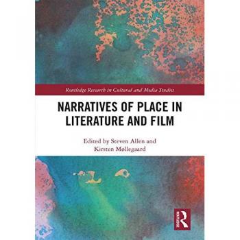Narratives of Place in Literature and Film