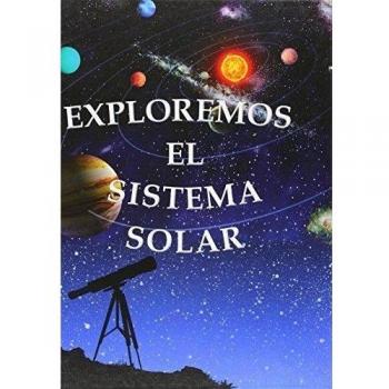 Exploremos el sistema solar / Exploring the Solar System