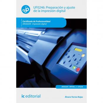 Preparación y ajuste de la impresión digital. ARGI0209 - Impresión digital
