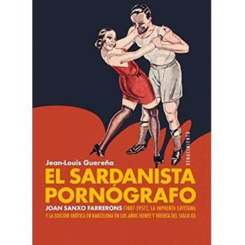 El sardanista pornógrafo: Joan Sanxo Farrerons