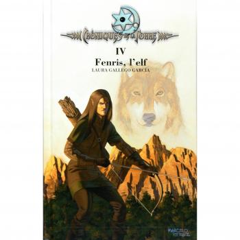 CRONIQUES DE LA TORRE IV FENRIS L' ELF