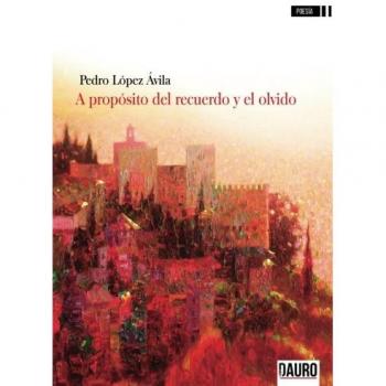 A propósito del recuerdo y el olvido