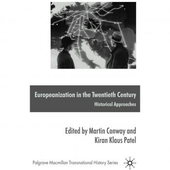 Europeanization in the Twentieth Century: Historical Approaches