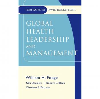 Global Health Leadership and Management Textbook: Comprehensive Guide to Public Health and Health Services